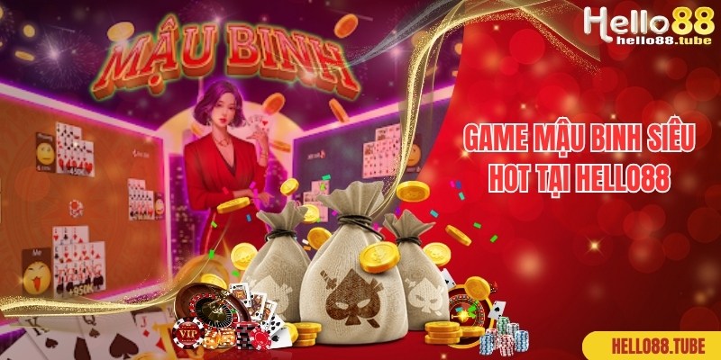 Game bài Mậu Binh nổi tiếng, đẳng cấp top đầu thị trường